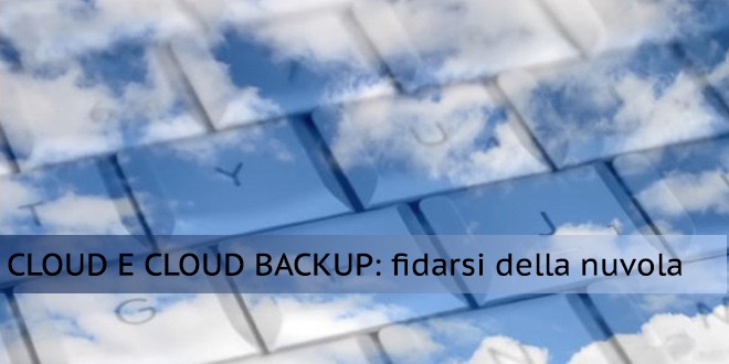 fidarsi della nuvola - il cloud - backuponline