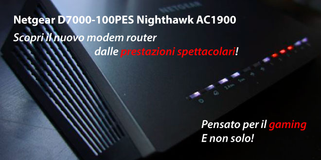 Netgear D7000-100PES Nighthawk - Recensione completa