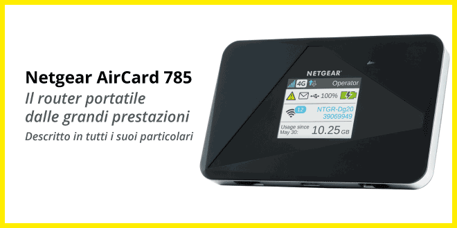 Netgear AirCard 785 - Router Mobile 3G/4G LTE - Recensione