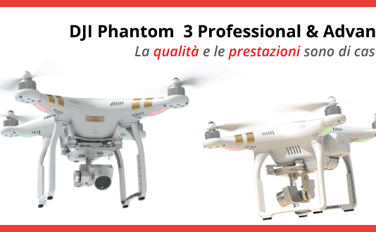 DJI Phantom 3 Professional & Advanced - Recensione completa