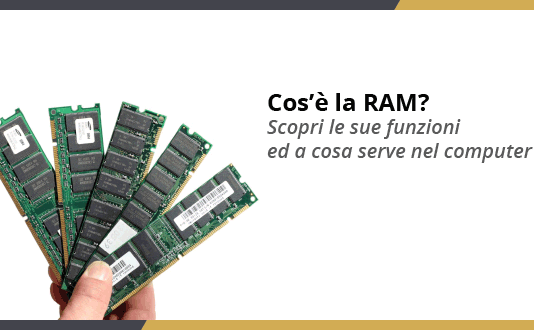 Cos'è la RAM?