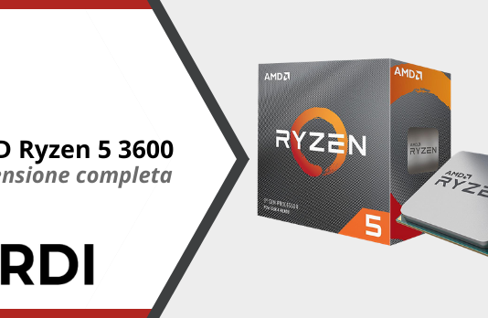 AMD Ryzen 5 3600 - Recensione completa