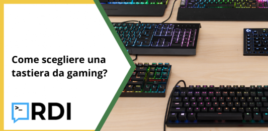 Come scegliere una tastiera da gaming