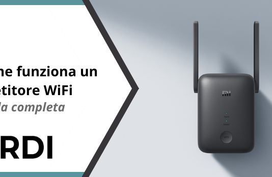 Come funziona un ripetitore WiFi - Guida completa