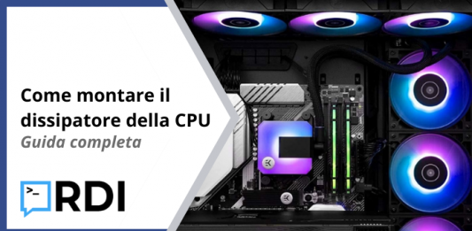 Come montare il dissipatore della CPU - Guida completa