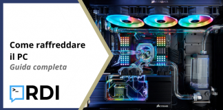 Come raffreddare il PC - Guida completa