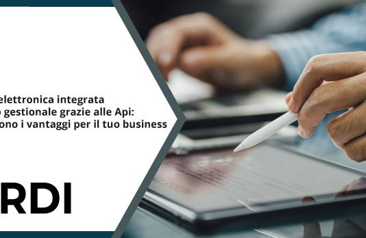 Firma elettronica integrata nel tuo gestionale grazie alle Api: quali sono i vantaggi per il tuo business